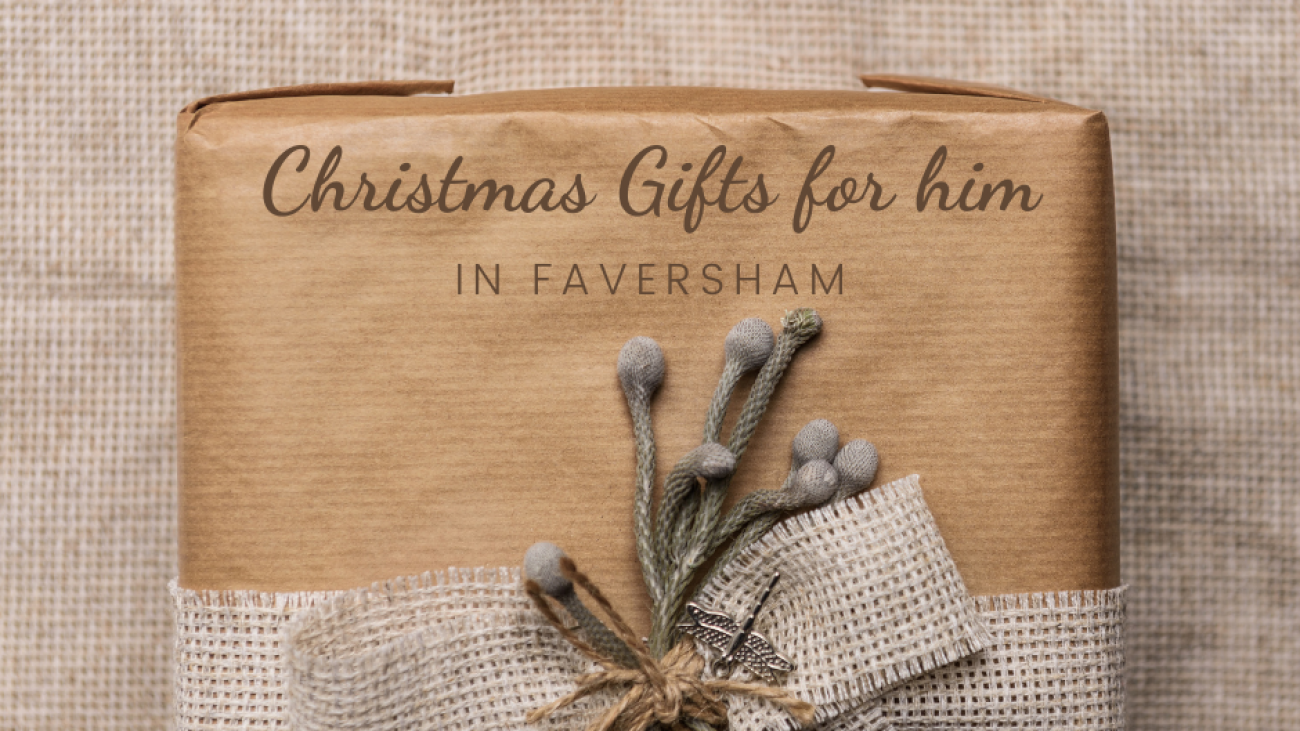 'Christmas Gifts for him In Faversham